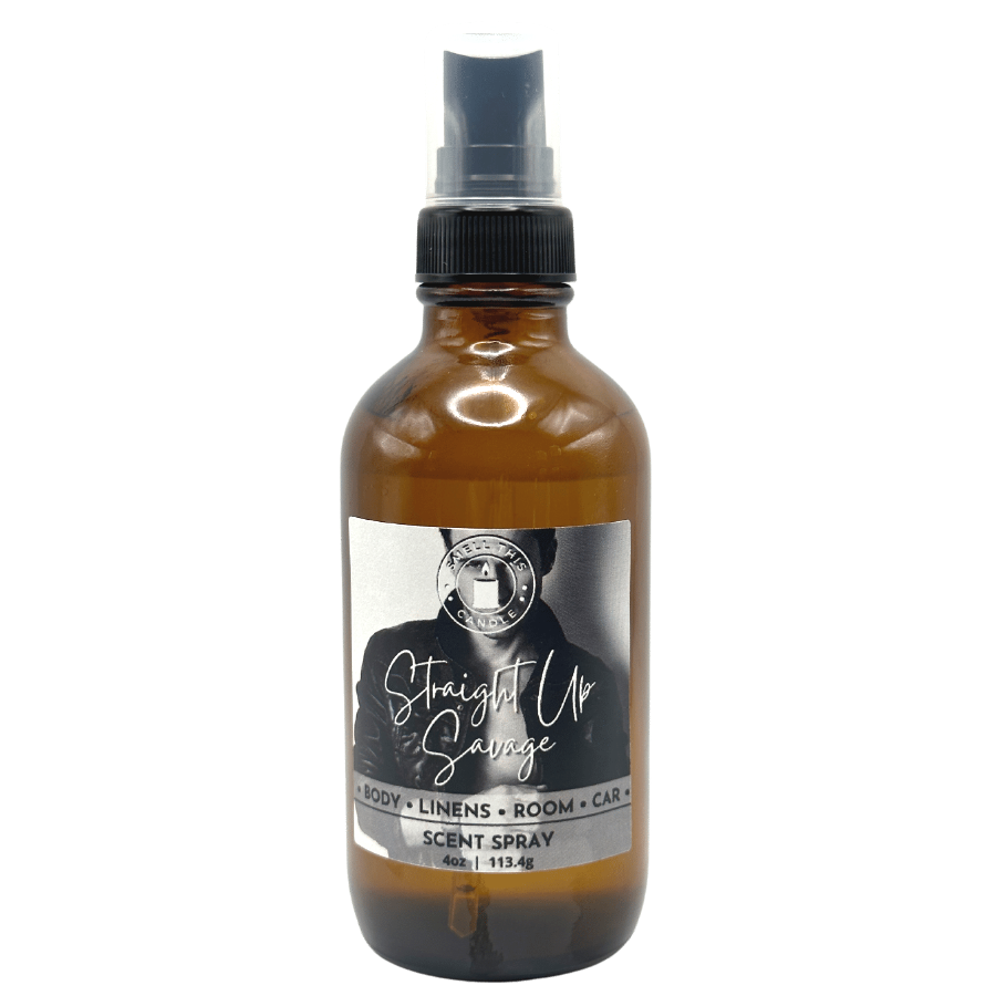 Straight Up Savage scent spray - Smell This Candle - Scent Spray